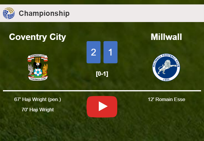 Coventry City recovers a 0-1 deficit to conquer Millwall 2-1 with H. Wright scoring a double. HIGHLIGHTS