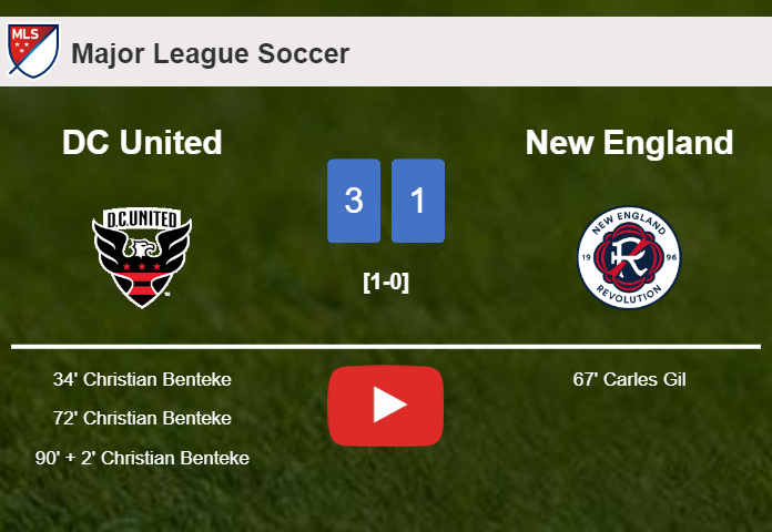 DC United overcomes New England 3-1 with 3 goals from C. Benteke. HIGHLIGHTS
