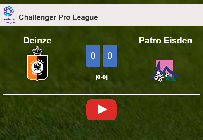 Deinze draws 0-0 with Patro Eisden on Friday. HIGHLIGHTS