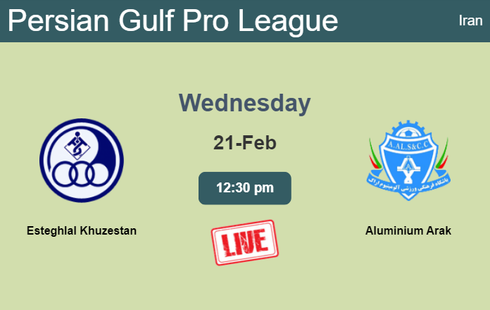 How to watch Esteghlal Khuzestan vs. Aluminium Arak on live stream and at what time