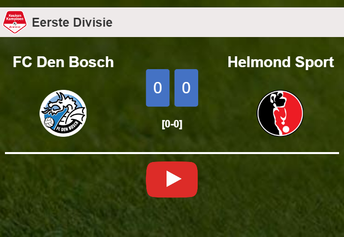 FC Den Bosch draws 0-0 with Helmond Sport on Friday. HIGHLIGHTS