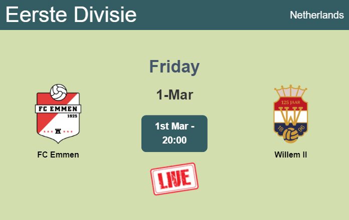 How to watch FC Emmen vs. Willem II on live stream and at what time