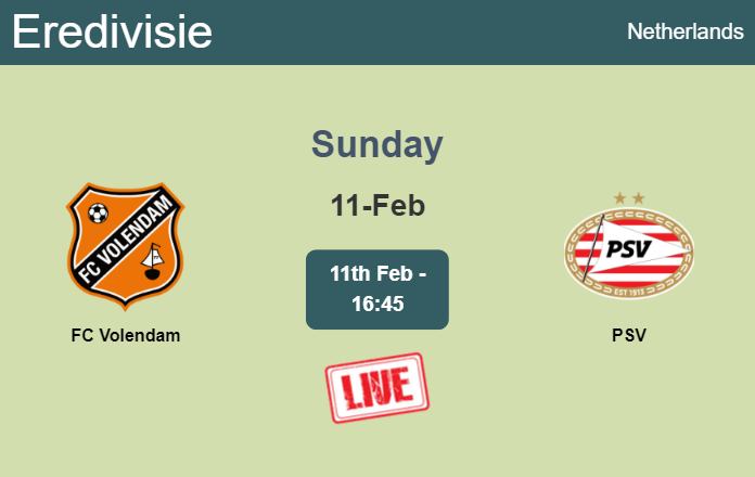 How to watch FC Volendam vs. PSV on live stream and at what time
