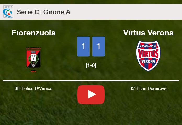 Fiorenzuola and Virtus Verona draw 1-1 on Sunday. HIGHLIGHTS