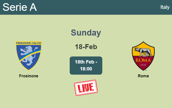 How to watch Frosinone vs. Roma on live stream and at what time