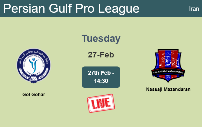 How to watch Gol Gohar vs. Nassaji Mazandaran on live stream and at what time