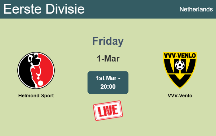 How to watch Helmond Sport vs. VVV-Venlo on live stream and at what time