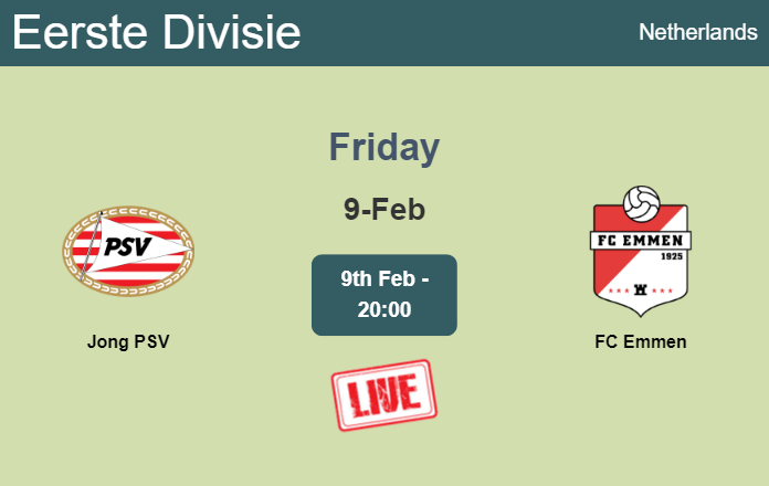How to watch Jong PSV vs. FC Emmen on live stream and at what time