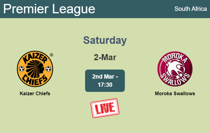 How to watch Kaizer Chiefs vs. Moroka Swallows on live stream and at what time