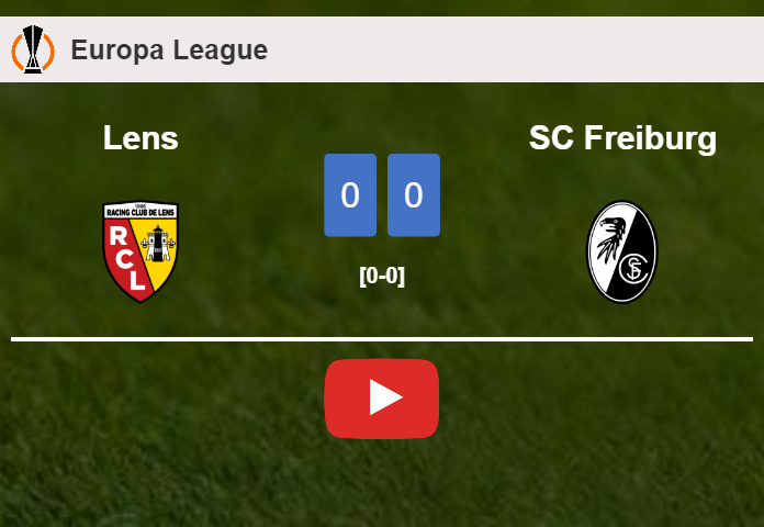 Lens draws 0-0 with SC Freiburg on Thursday. HIGHLIGHTS