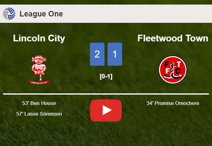 Lincoln City recovers a 0-1 deficit to top Fleetwood Town 2-1. HIGHLIGHTS