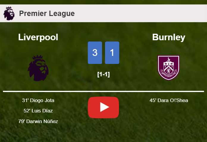 Liverpool defeats Burnley 3-1. HIGHLIGHTS