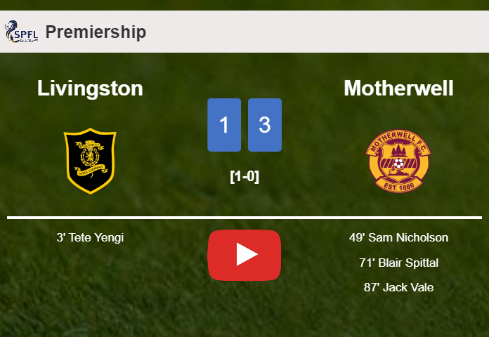 Motherwell conquers Livingston 3-1 after recovering from a 0-1 deficit. HIGHLIGHTS