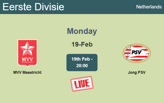 How to watch MVV Maastricht vs. Jong PSV on live stream and at what time