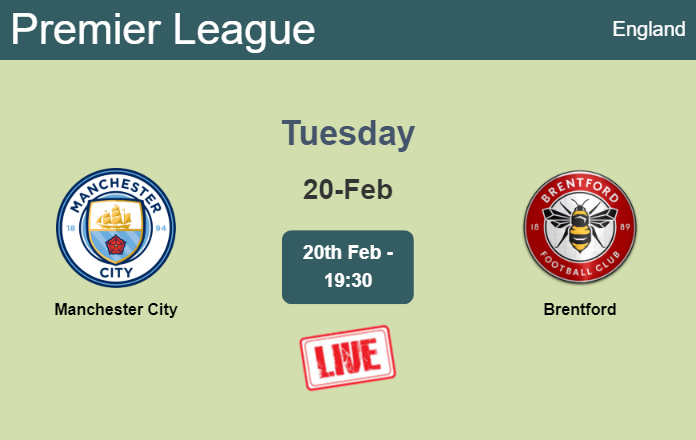 How to watch Manchester City vs. Brentford on live stream and at what time