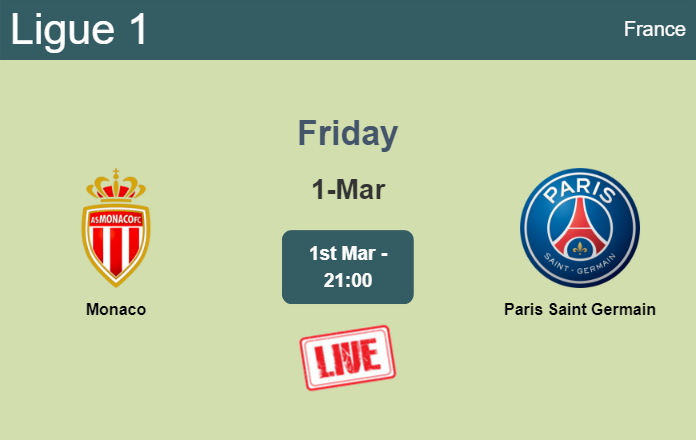 How to watch Monaco vs. Paris Saint Germain on live stream and at what time