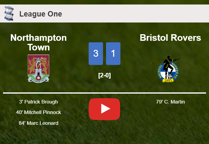 Northampton Town beats Bristol Rovers 3-1. HIGHLIGHTS