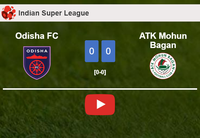 Odisha FC draws 0-0 with ATK Mohun Bagan on Saturday. HIGHLIGHTS