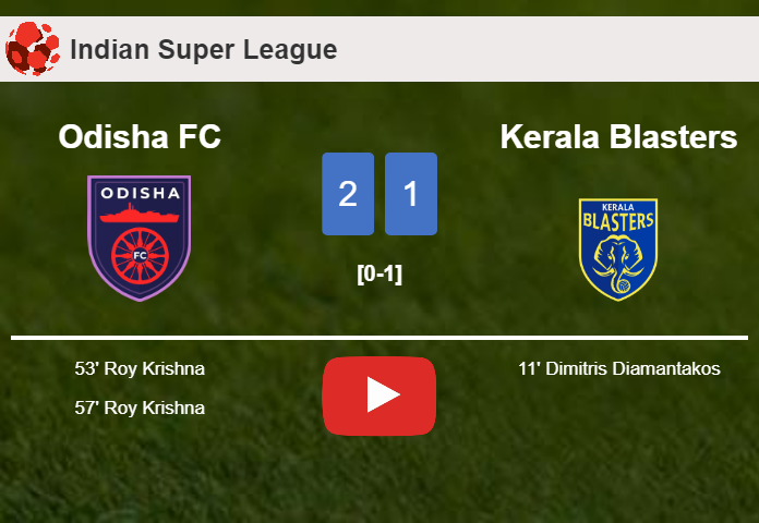 Odisha FC recovers a 0-1 deficit to top Kerala Blasters 2-1 with R. Krishna scoring 2 goals. HIGHLIGHTS