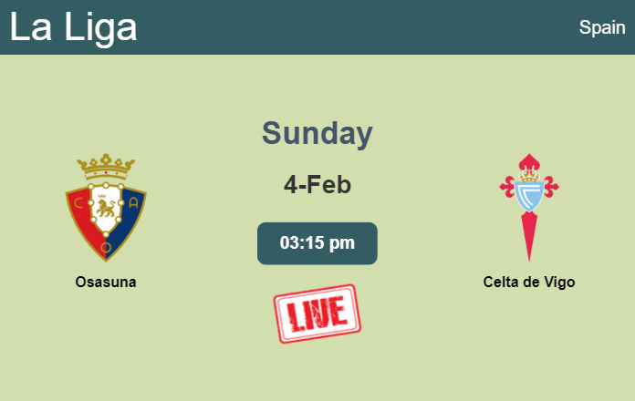 How to watch Osasuna vs. Celta de Vigo on live stream and at what time