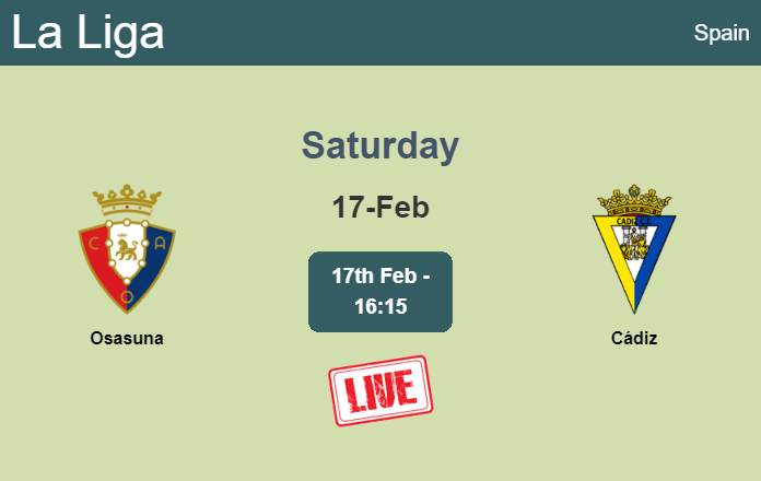 How to watch Osasuna vs. Cádiz on live stream and at what time
