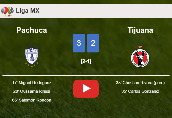 Pachuca beats Tijuana 3-2. HIGHLIGHTS