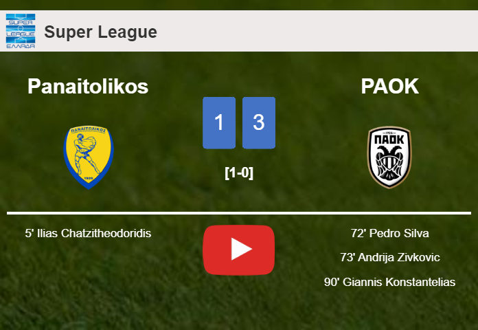 PAOK conquers Panaitolikos 3-1 after recovering from a 0-1 deficit. HIGHLIGHTS