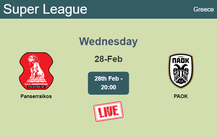 How to watch Panserraikos vs. PAOK on live stream and at what time