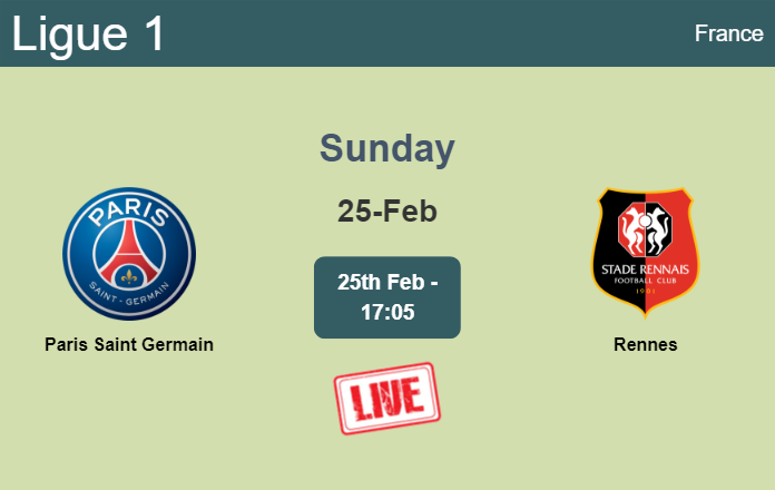 How to watch Paris Saint Germain vs. Rennes on live stream and at what time