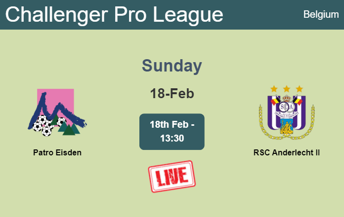 How to watch Patro Eisden vs. RSC Anderlecht II on live stream and at what time