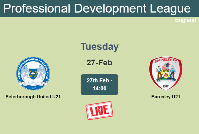 How to watch Peterborough United U21 vs. Barnsley U21 on live stream and at what time