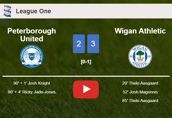 Wigan Athletic beats Peterborough United 3-2 with 2 goals from T. Aasgaard. HIGHLIGHTS