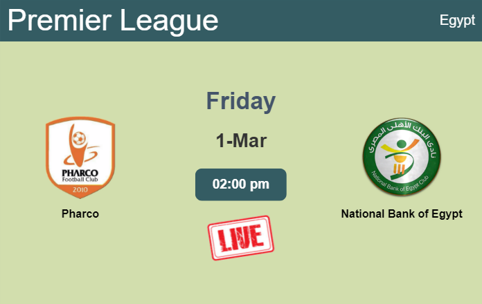 How to watch Pharco vs. National Bank of Egypt on live stream and at what time