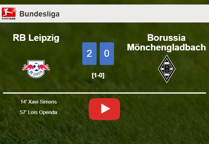 RB Leipzig beats Borussia Mönchengladbach 2-0 on Saturday. HIGHLIGHTS