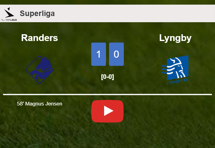 Randers prevails over Lyngby 1-0 with a late and unfortunate own goal from M. Jensen. HIGHLIGHTS