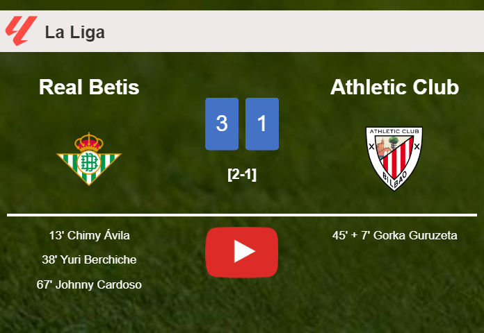 Real Betis defeats Athletic Club 3-1. HIGHLIGHTS