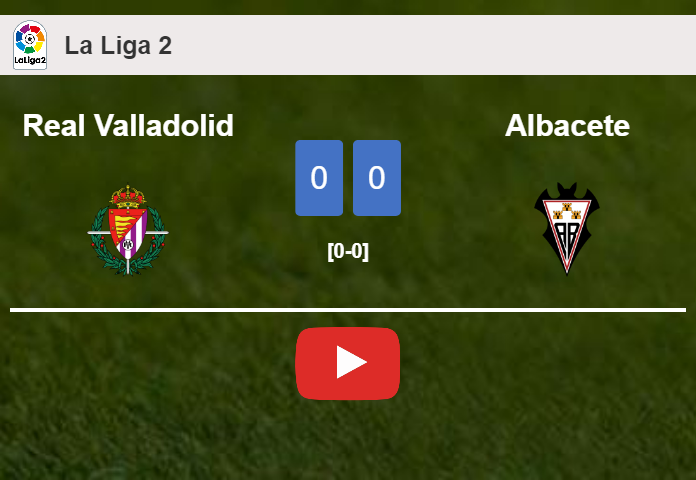 Albacete stops Real Valladolid with a 0-0 draw. HIGHLIGHTS