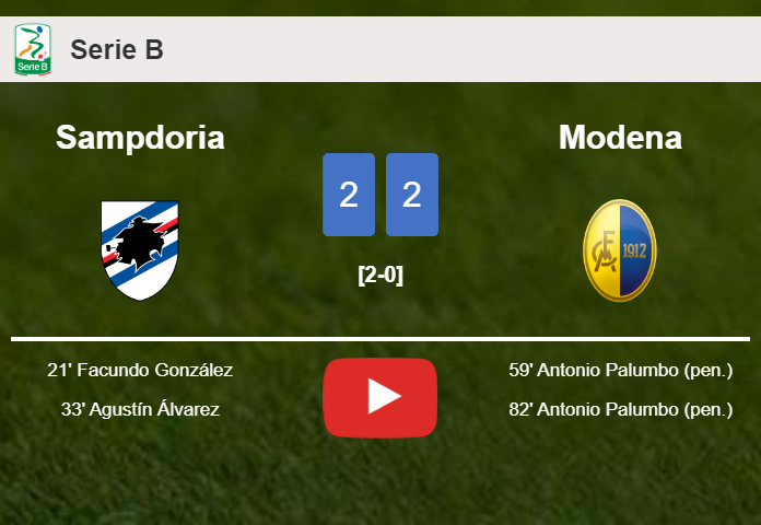 Modena manages to draw 2-2 with Sampdoria after recovering a 0-2 deficit. HIGHLIGHTS