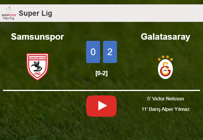 Galatasaray defeated Samsunspor with a 2-0 win. HIGHLIGHTS