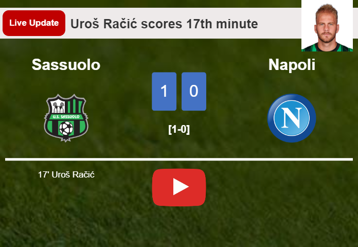 Sassuolo vs Napoli live updates: Uroš Račić scores opening goal in Serie A match (1-0)