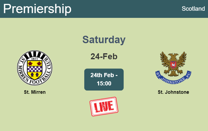How to watch St. Mirren vs. St. Johnstone on live stream and at what time