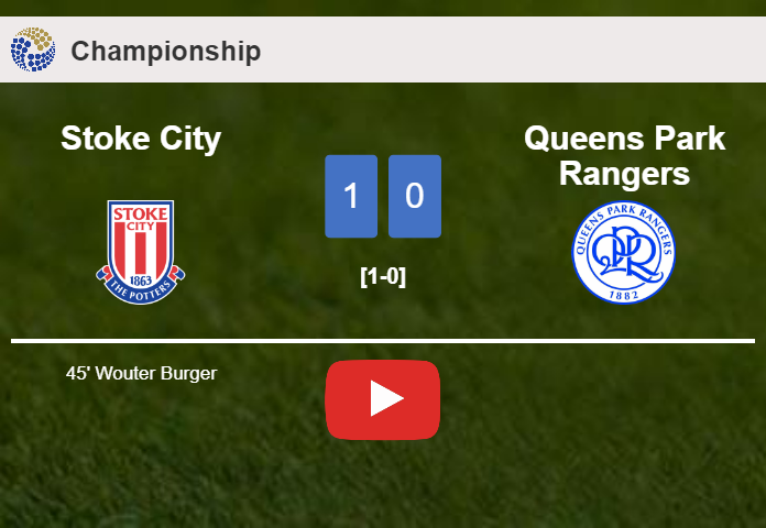 Stoke City beats Queens Park Rangers 1-0 with a goal scored by W. Burger. HIGHLIGHTS