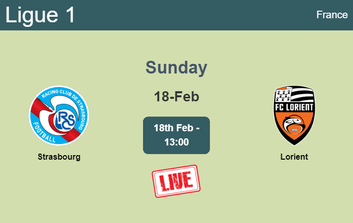 How to watch Strasbourg vs. Lorient on live stream and at what time