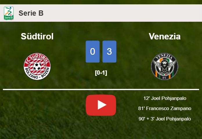 Venezia demolishes Südtirol with 2 goals from J. Pohjanpalo. HIGHLIGHTS