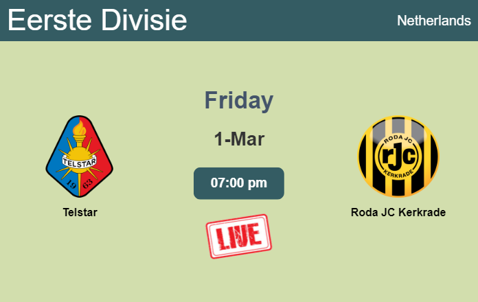 How to watch Telstar vs. Roda JC Kerkrade on live stream and at what time