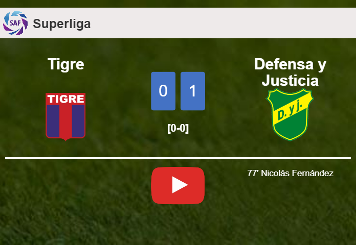 Defensa y Justicia conquers Tigre 1-0 with a goal scored by N. Fernández. HIGHLIGHTS