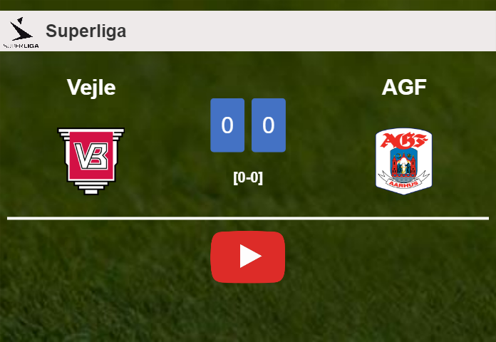 Vejle draws 0-0 with AGF on Monday. HIGHLIGHTS