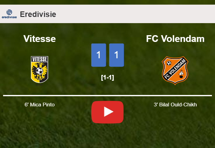 Vitesse and FC Volendam draw 1-1 on Sunday. HIGHLIGHTS