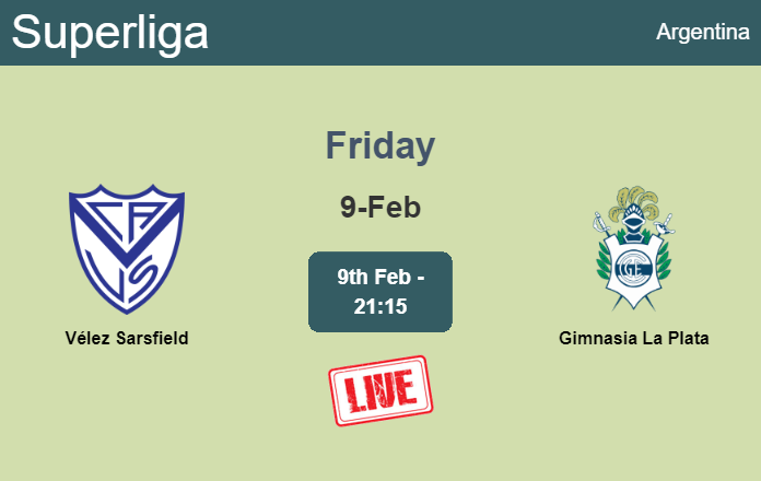 How to watch Vélez Sarsfield vs. Gimnasia La Plata on live stream and at what time