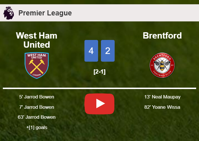 West Ham United prevails over Brentford 4-2. HIGHLIGHTS